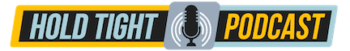 Hold Tight Podcast - Logo