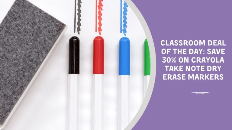 Classroom Deal of the Day Crayola Take Note Dry Erase Markers