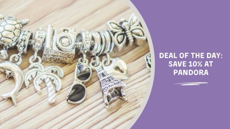 Deal of the Day Save 10 at Pandora